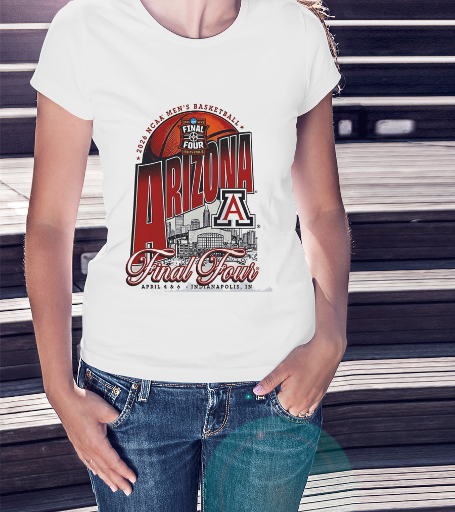 2026 NCAA Men's Basketball Final Four Arizona Wildcats Indianapolis April 4 6 T-Shirt