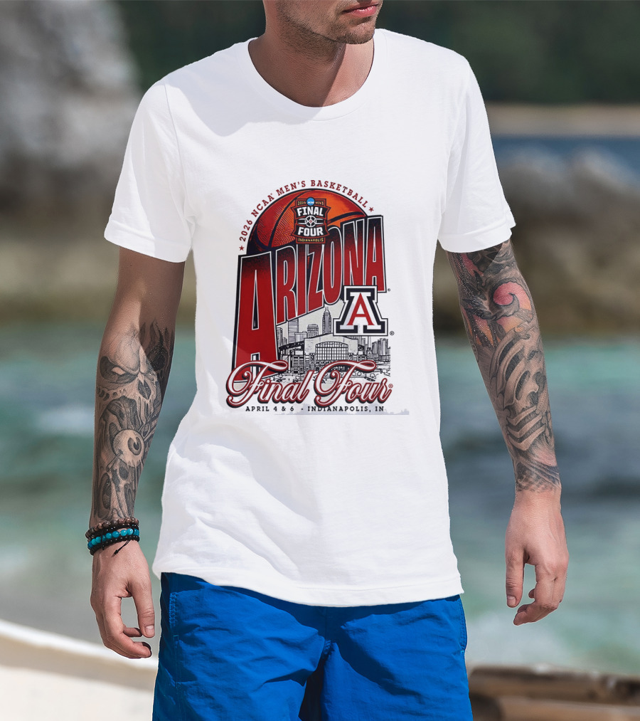 2026 NCAA Men's Basketball Final Four Arizona Wildcats Indianapolis April 4 6 T-Shirt