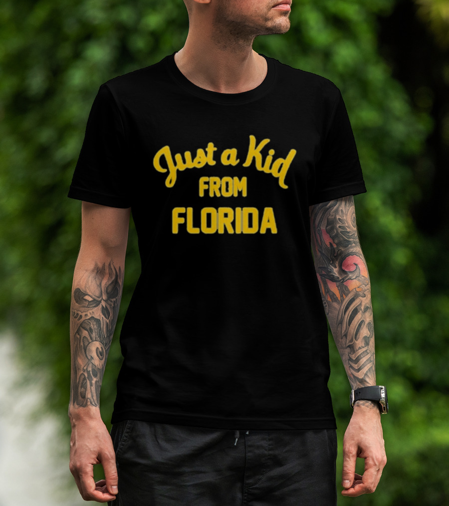 Just A Kid From Florida T-Shirt