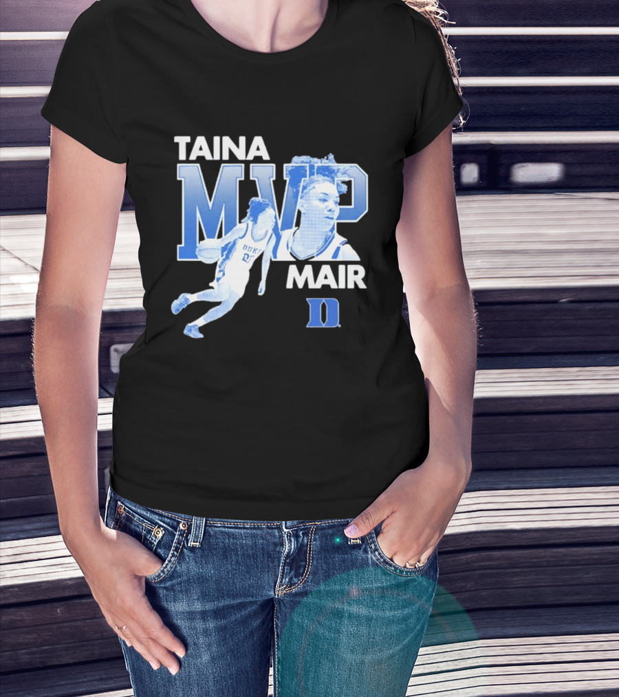 Taina Mair MVP ACC Tournament Duke Blue Devils Basketball T-Shirt