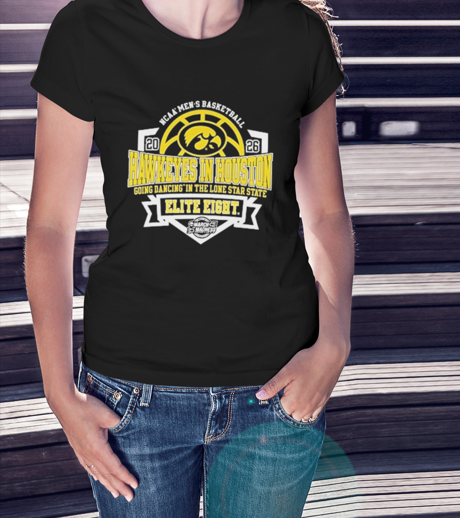 NCAA Men's Basketball Iowa Hawkeyes Elite Eight 2026 Houston Going Dancing In The Lone Star State T-Shirt