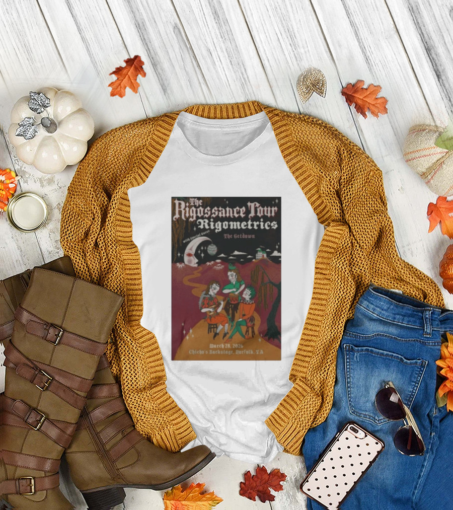 The Rigossance Tour Rigometrics March 28 2026 Chicho's Backstage Norfolk VA The Getdown T-Shirt