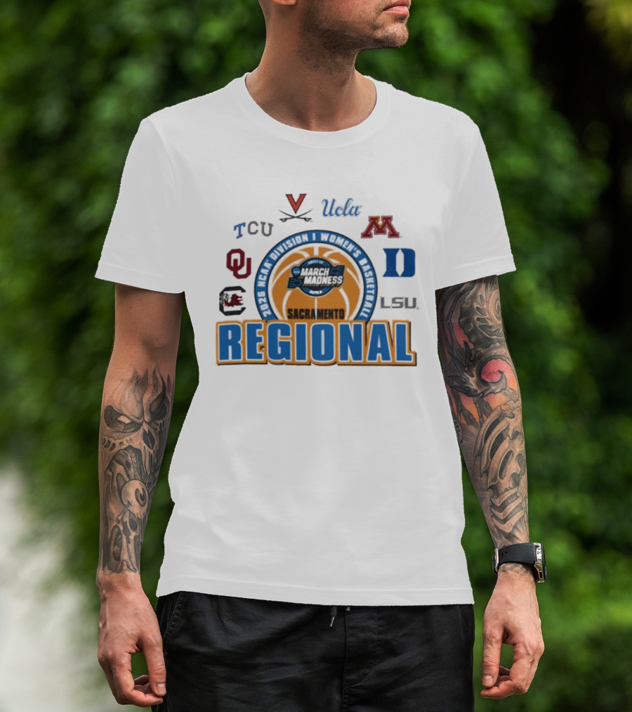 2026 NCAA Women's Basketball March Madness Sacramento Regional TCU UCLA Minnesota Virginia Duke LSU Oklahoma South Carolina T-Shirt
