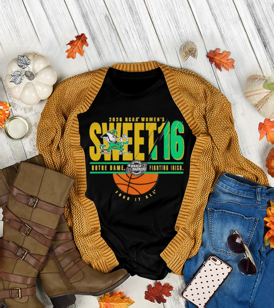 2026 NCAA Women's Sweet 16 Notre Dame Fighting Irish Basketball Tour It All T-Shirt