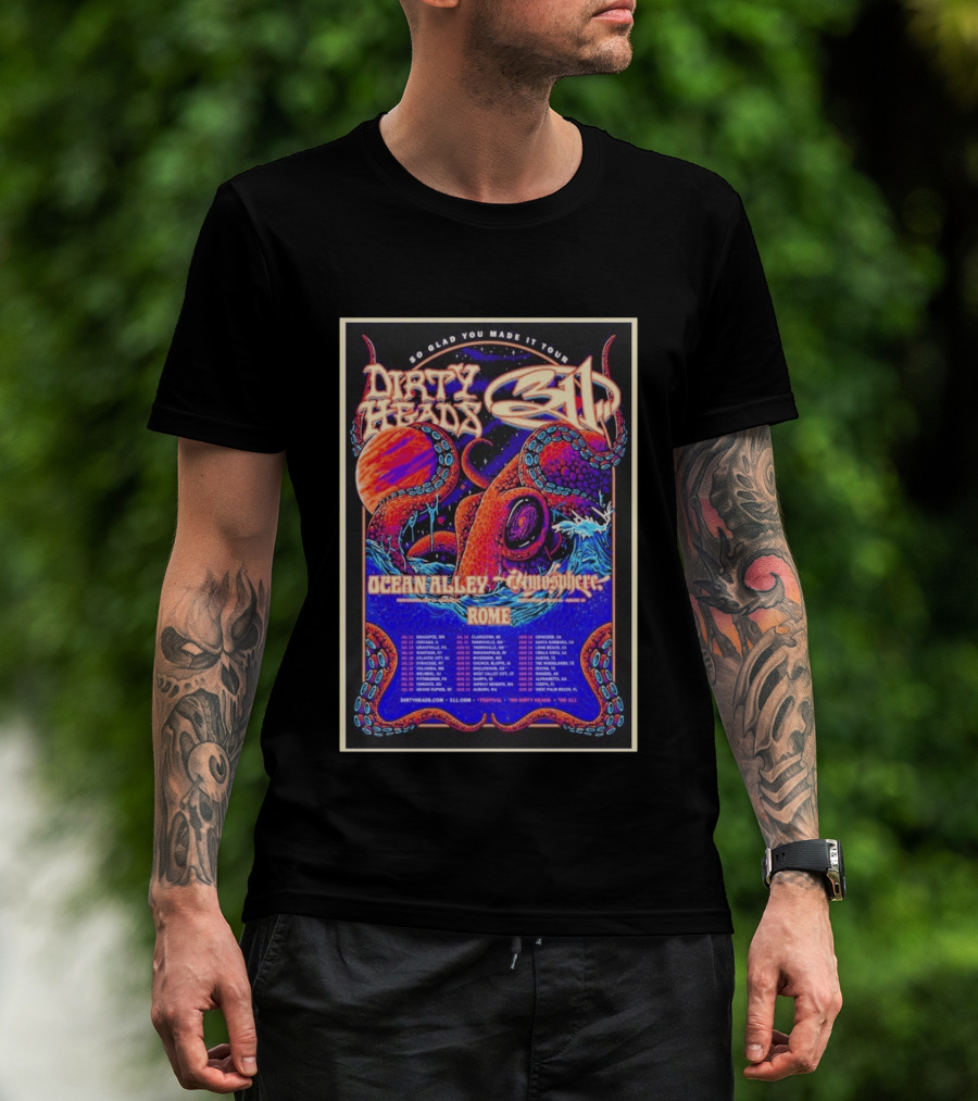 Dirty Heads 311 So Glad You Made It Tour July 12 2026 Chicago IL Ocean Alley Atmosphere Rome T-Shirt