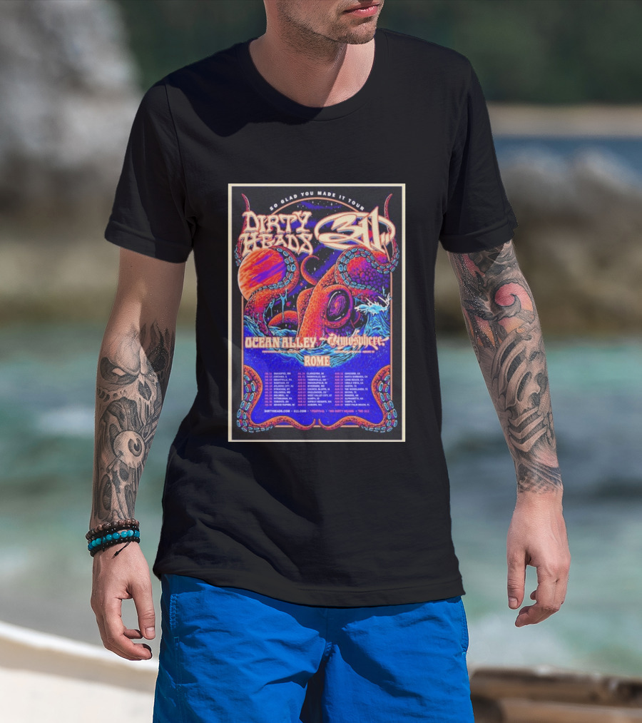 Dirty Heads 311 So Glad You Made It Tour July 12 2026 Chicago IL Ocean Alley Atmosphere Rome T-Shirt