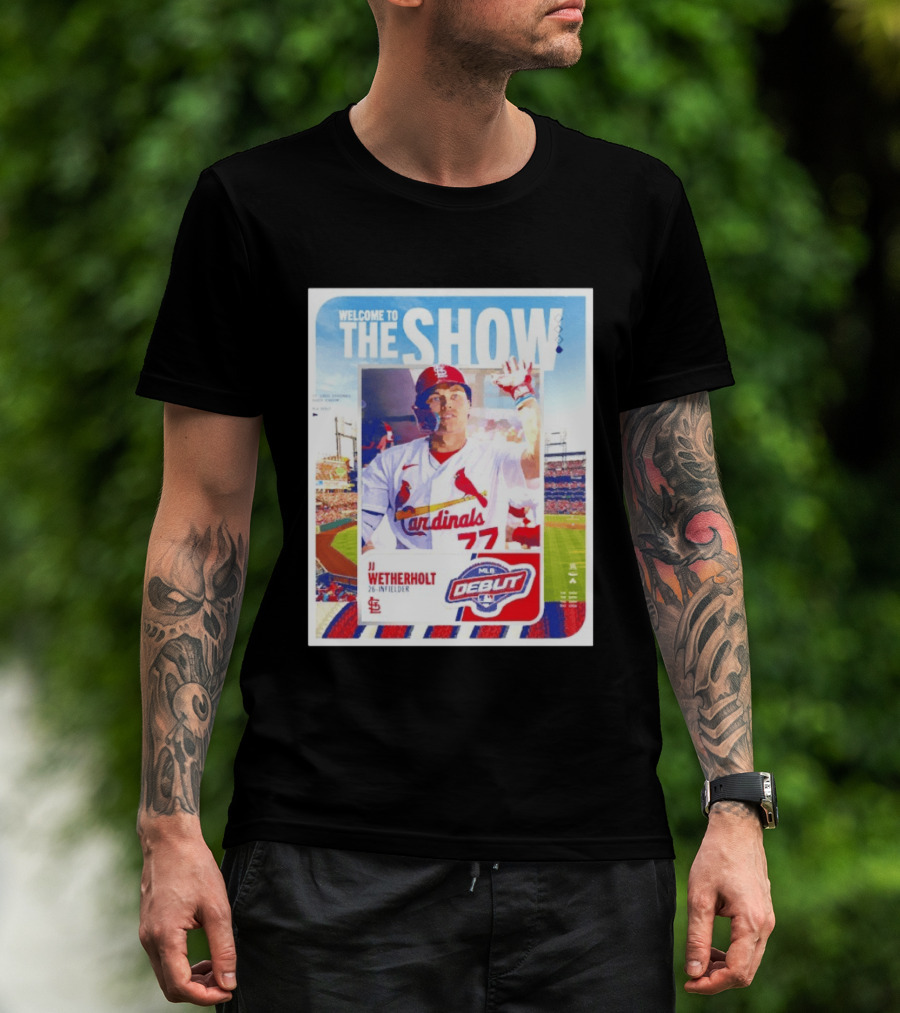 Welcome To The Show JJ Wetherholt St. Louis Cardinals MLB Debut 77 Topps 26 Infielder T-Shirt