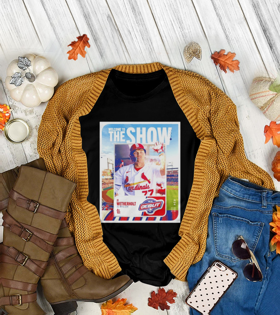 Welcome to the Show JJ Wetherholt St. Louis Cardinals MLB Debut 77 Topps 26 Infielder T-Shirt