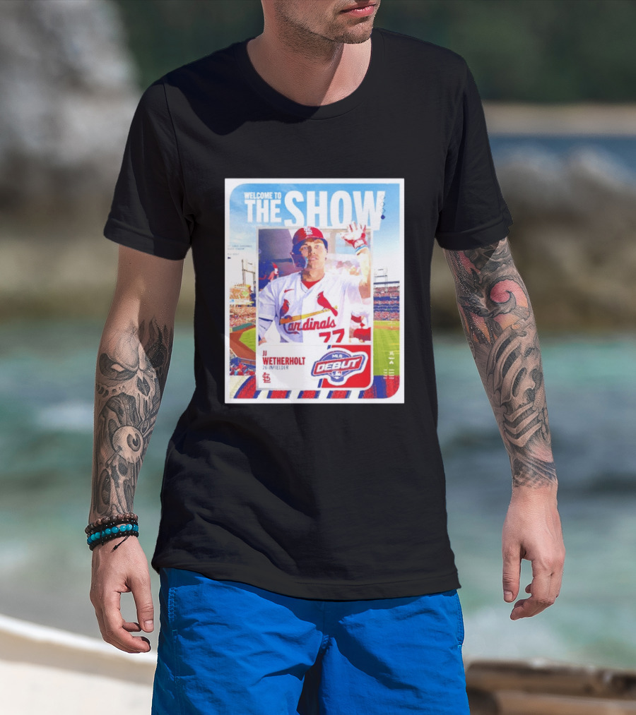 Welcome To The Show JJ Wetherholt St. Louis Cardinals MLB Debut 77 Topps 26 Infielder T-Shirt