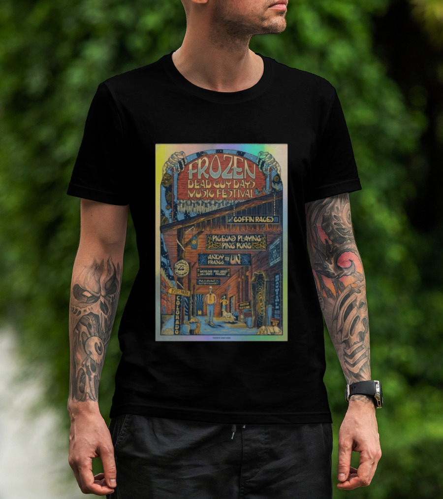 Frozen Dead Guy Days Music Festival 2026 Coffin Races Pigeons Playing Ping Pong Andy Frasco March 28 Estes Park Colorado T-Shirt