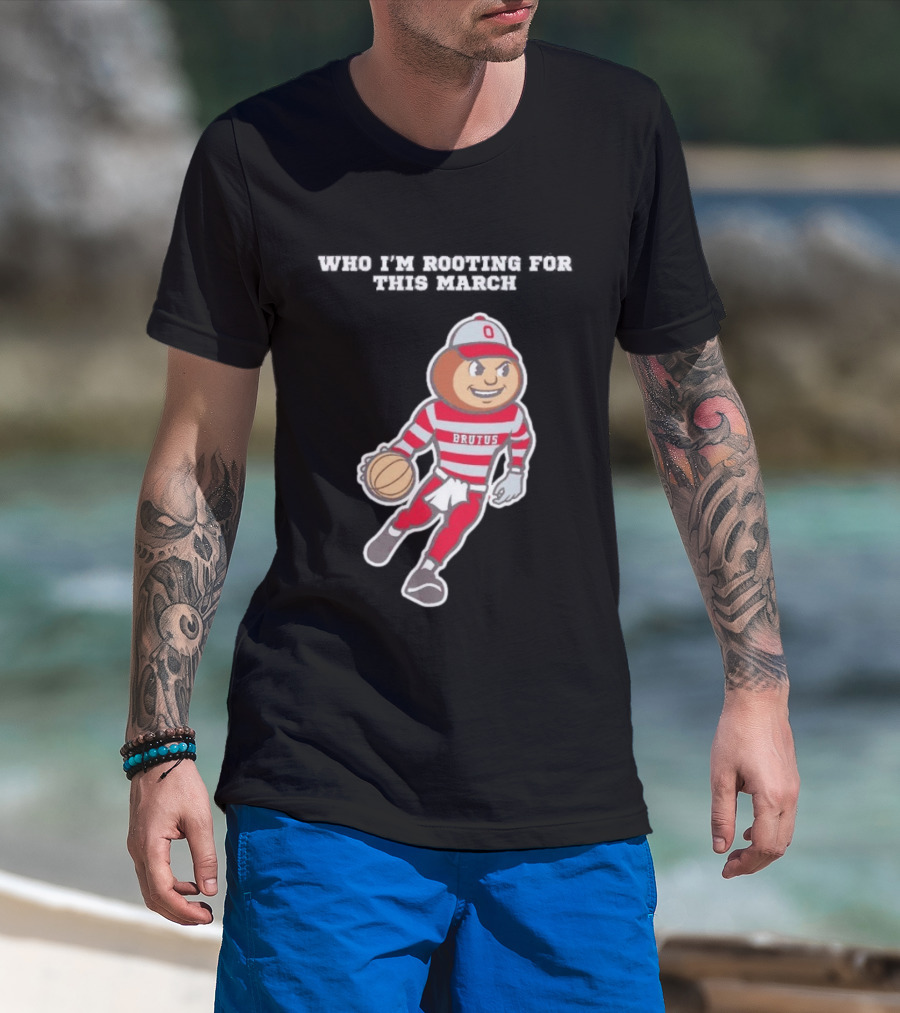 Ohio State Buckeyes Brutus Basketball March Madness Fan Support T-Shirt
