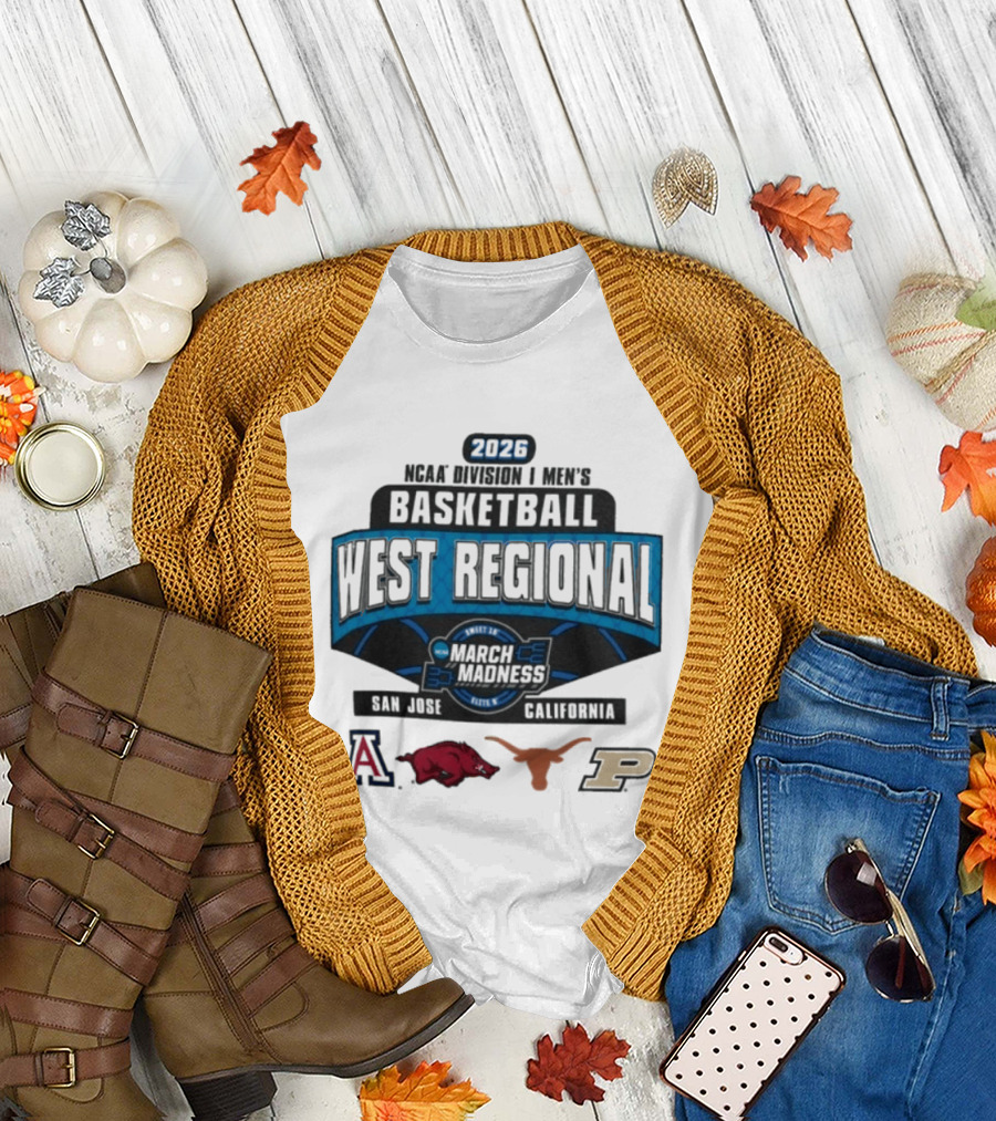 2026 NCAA Division I Men's Basketball West Regional March Madness San Jose California Arizona Arkansas Texas Purdue T-Shirt