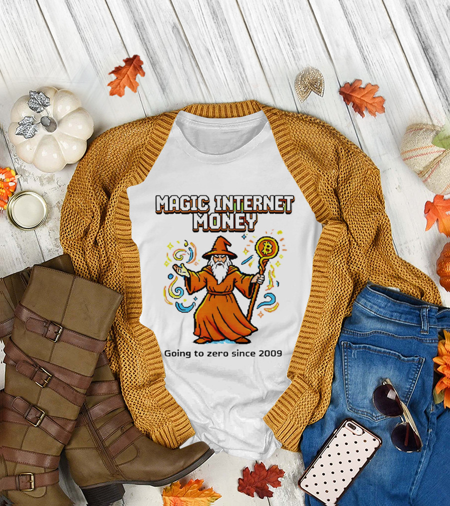 Magic Internet Money Wizard Bitcoin Going to Zero Since 2009 T-Shirt