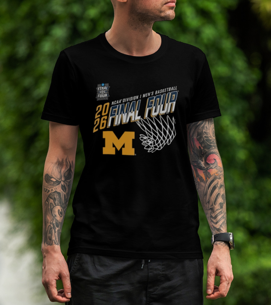 Michigan Wolverines 2026 NCAA Men's Basketball Final Four March Madness T-Shirt