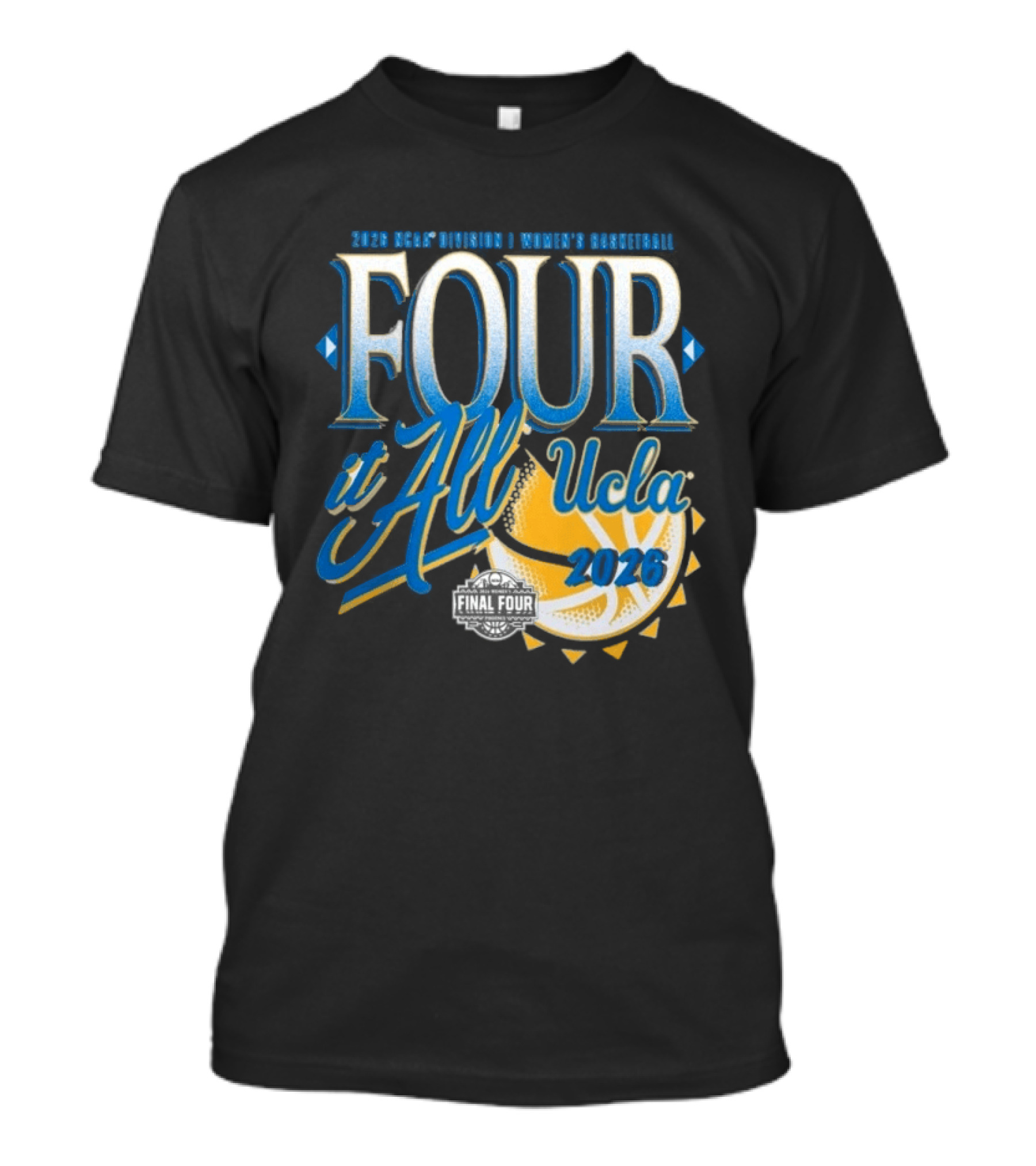 UCLA Bruins Final Four Women's Basketball 2026 NCAA March Madness Move It All T-Shirt