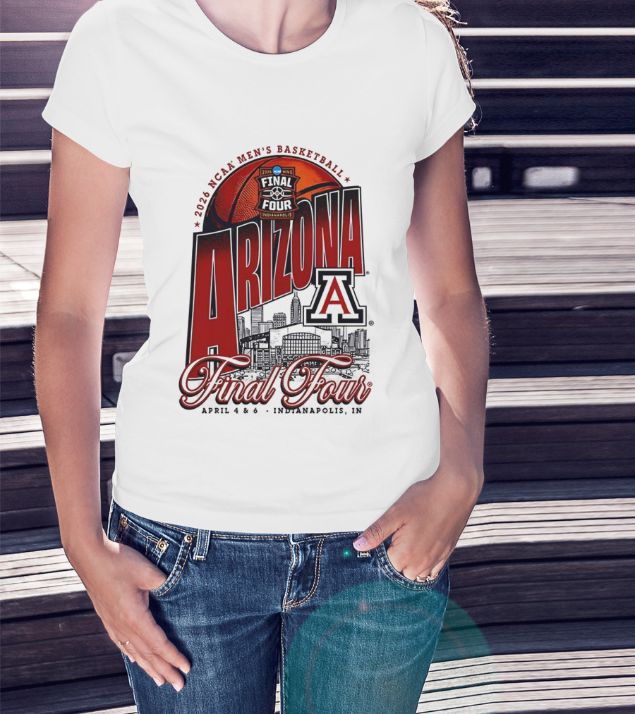 2026 NCAA Men's Basketball Final Four Arizona Wildcats April 4 Indianapolis T-Shirt
