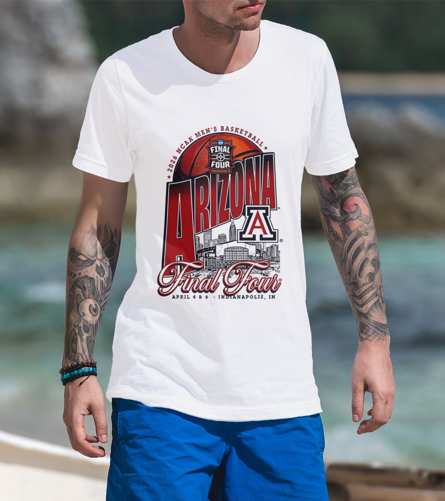 2026 NCAA Men's Basketball Final Four Arizona Wildcats April 4 Indianapolis T-Shirt