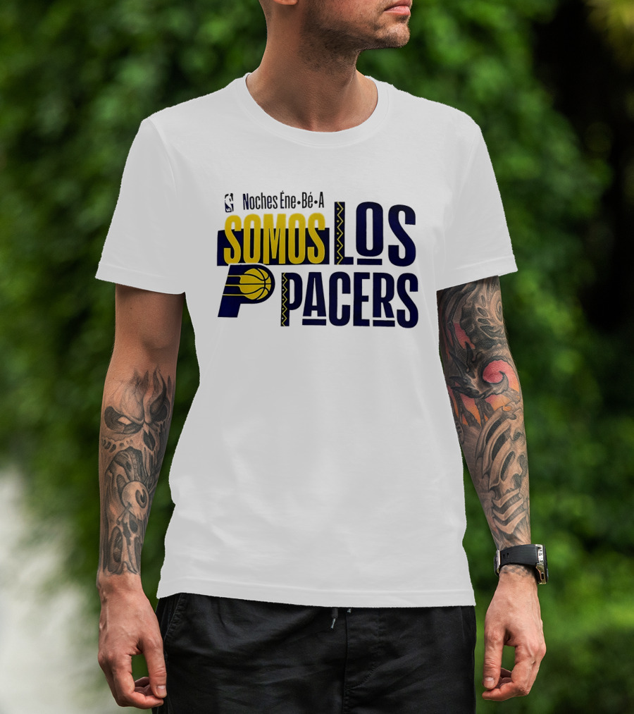 Noches Éne Bé A Indiana Pacers Somos Los Pacers NBA T-Shirt