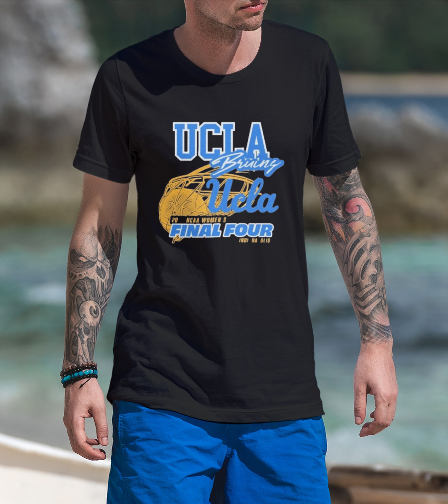 UCLA Bruins 2026 NCAA Women's Final Four Ucla Basketball T-Shirt