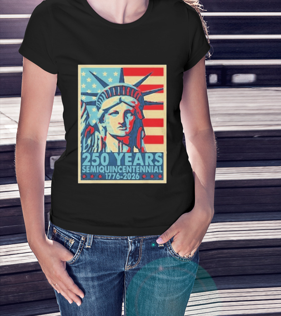 250 Years 1776 2026 Lady Liberty Semiquincentennial With American Flag T-Shirt