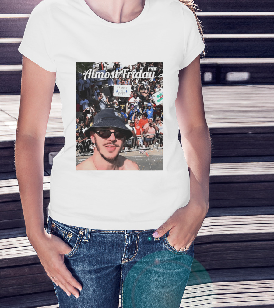 Almost Friday Caruso 4 Pope Crowd Celebration T-Shirt