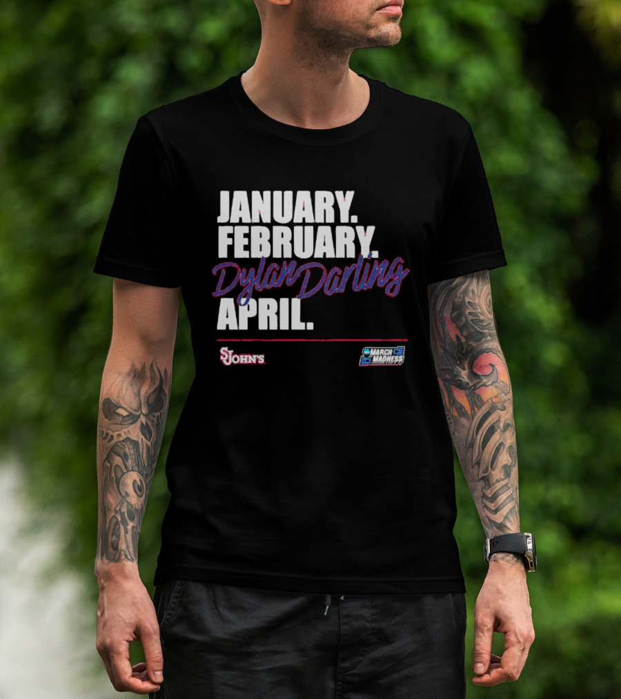 January February Dylan Darling April St John's Basketball 2026 March Madness T-Shirt