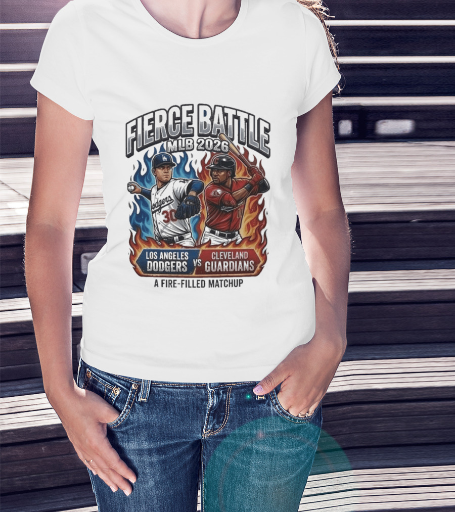 Fierce Battle MLB 2026 Los Angeles Dodgers Vs Cleveland Guardians Fire Filled Matchup T-Shirt