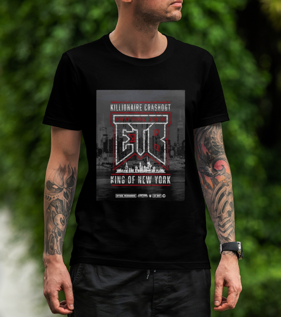 Killionaire Crashout Everything Bouj EBG King Of New York Official Merchandise EST 2017 NYC Skyline T-Shirt