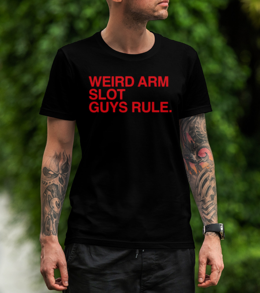 Weird Arm Slot Guys Rule Text Bold Red T-Shirt