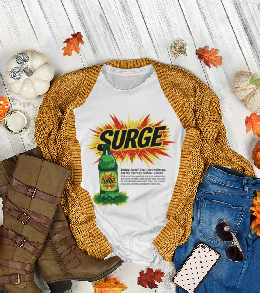 Surge Losing Focus Wake Up Hit the Override Button Instead T-Shirt
