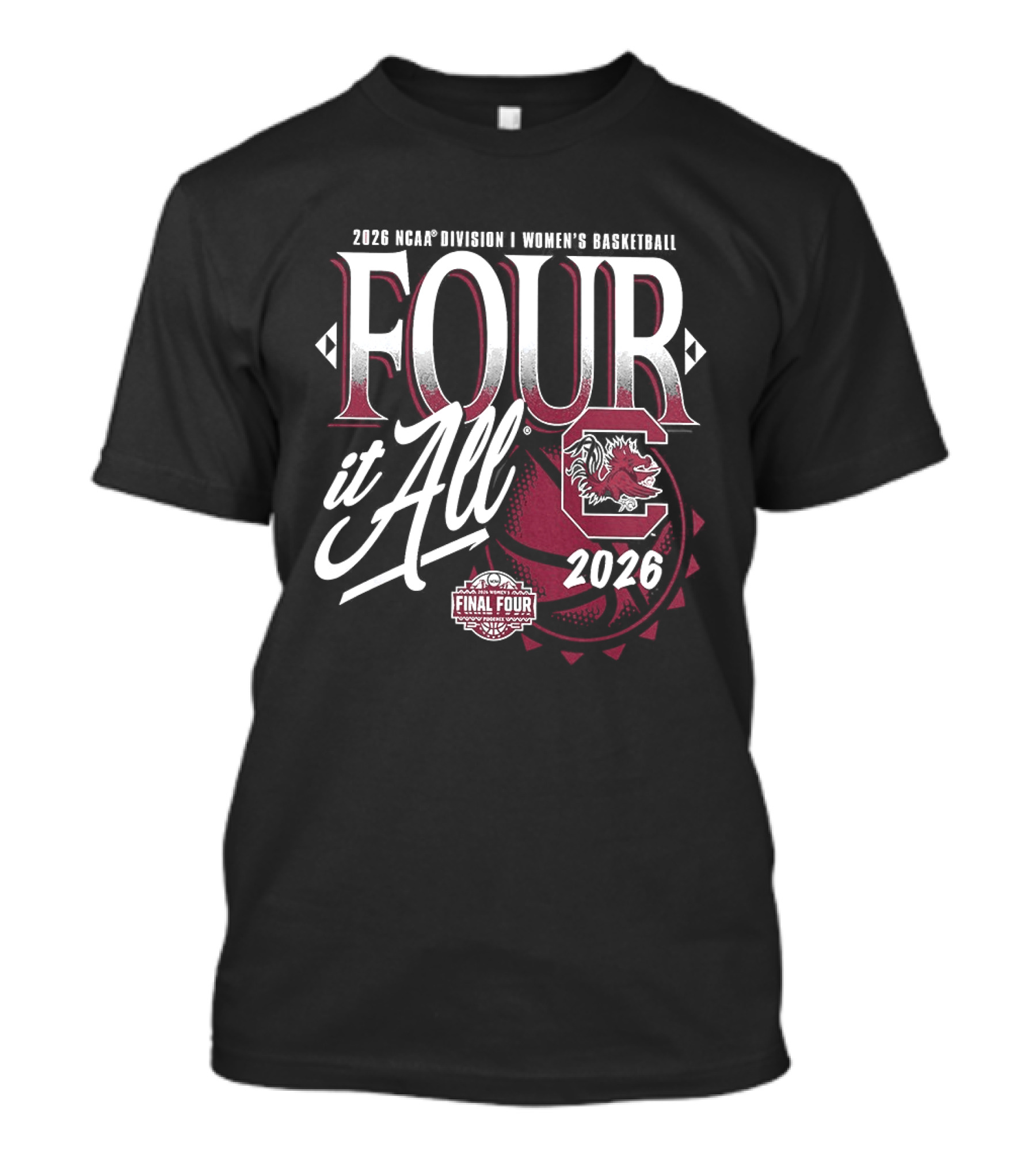 2026 NCAA Basketball Women's Tournament South Carolina Gamecocks Final Four It All T-Shirt