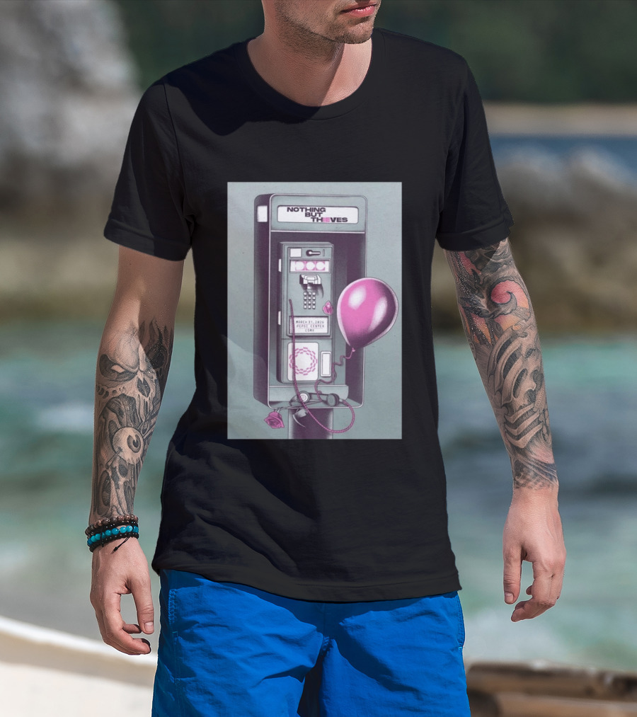 Nothing But Thieves March 31 2026 Mexico City Pepsi Center Concert Phone Booth Balloon Roses T-Shirt