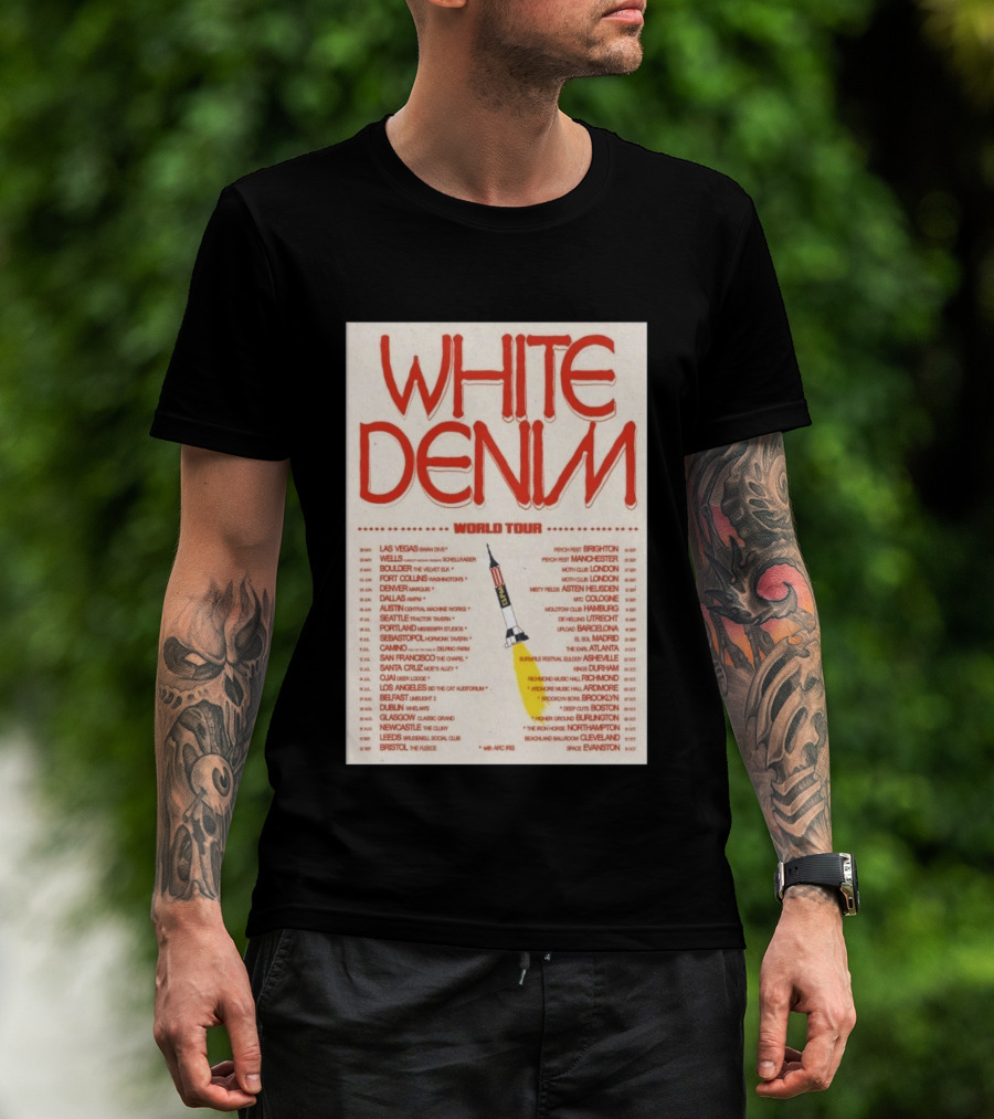 White Denim World Tour 2026 Concert With Tour Dates And Cities T-Shirt