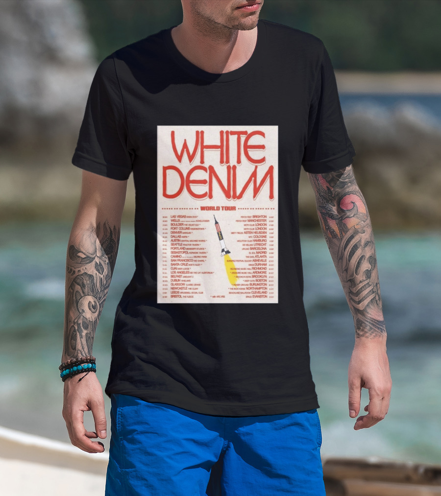White Denim World Tour 2026 Concert With Tour Dates And Cities T-Shirt