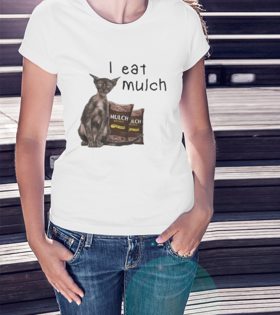 Cat I Eat Mulch Brown T-Shirt