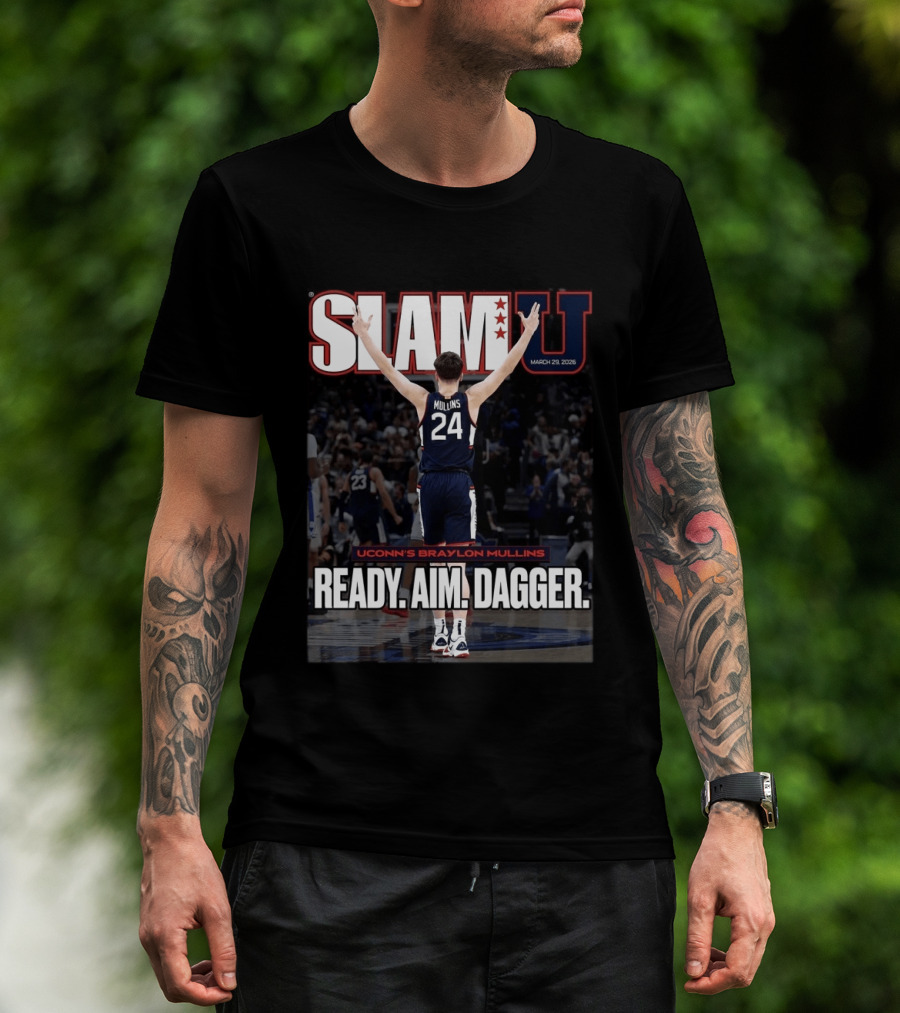 SLAMU March 29 2026 Uconn Huskies Braylon Mullins Ready Aim Dagger T-Shirt