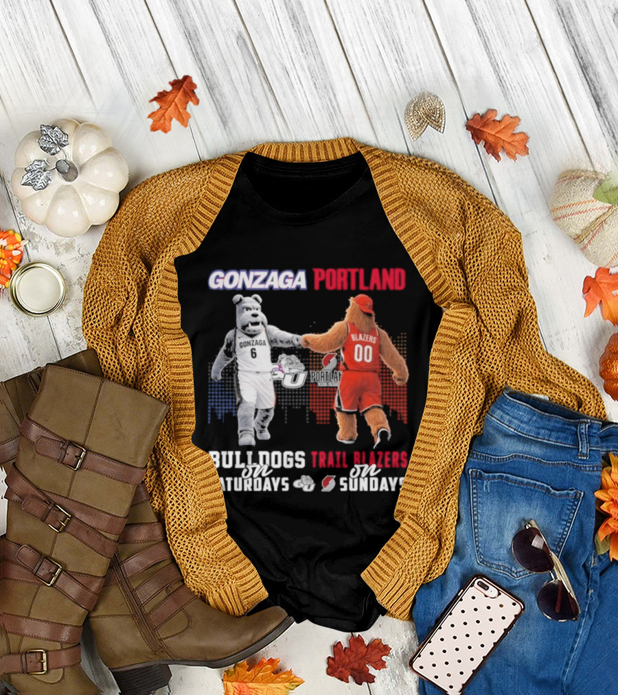 Gonzaga Bulldogs Saturdays Portland Blazers Sundays Sports Fans Mascots T-Shirt