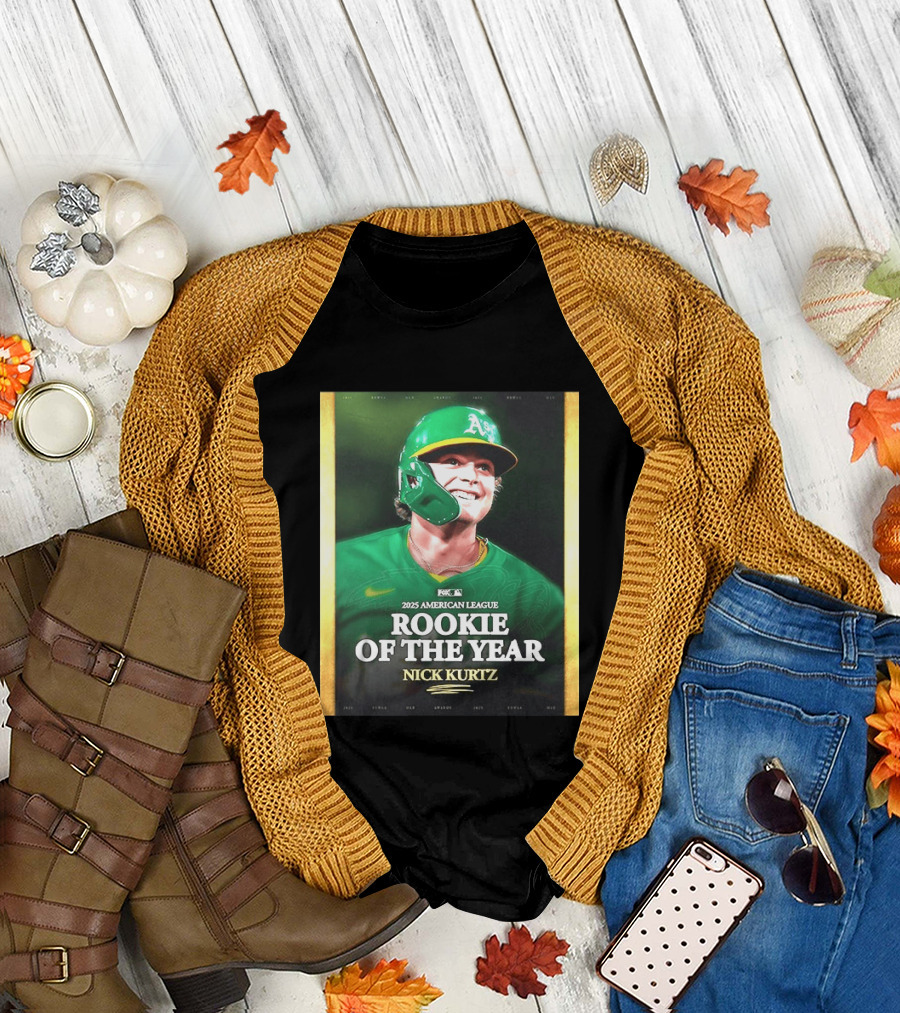 2025 American League Rookie of the Year Nick Kurtz Oakland Athletics T-Shirt