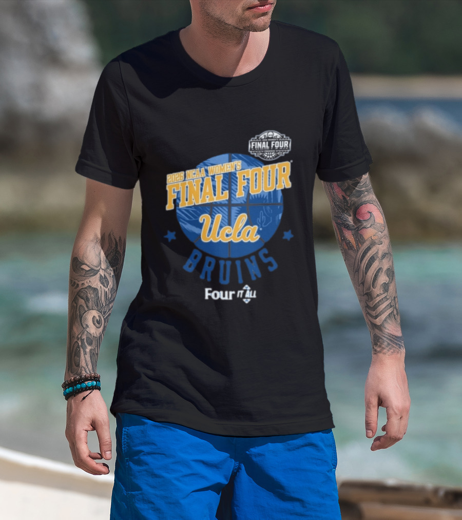 UCLA Bruins 2026 NCAA Women's Final Four Four It All Basketball T-Shirt