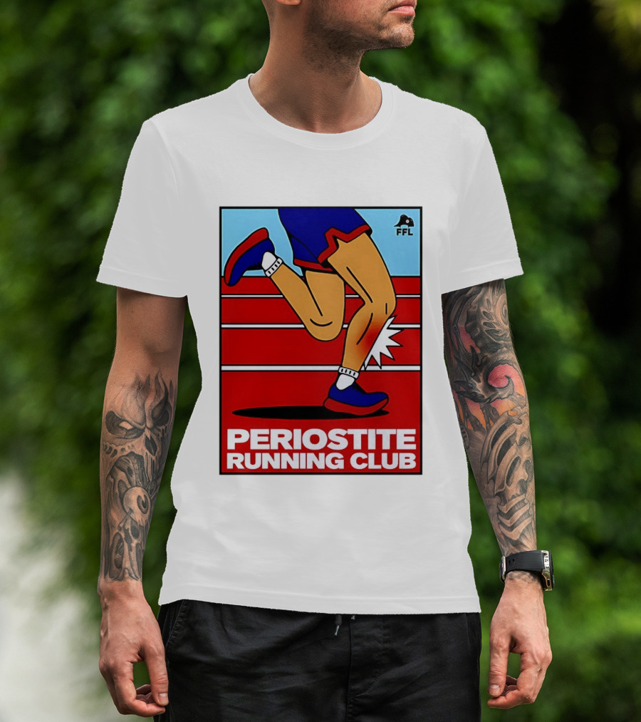 Periostite Running Club FFL Athlete Injury T-Shirt