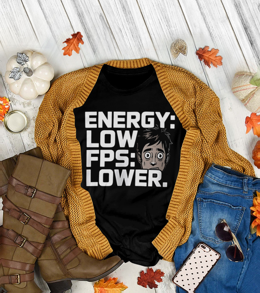 Energy Low FPS Lower Tired Gamer Look T-Shirt
