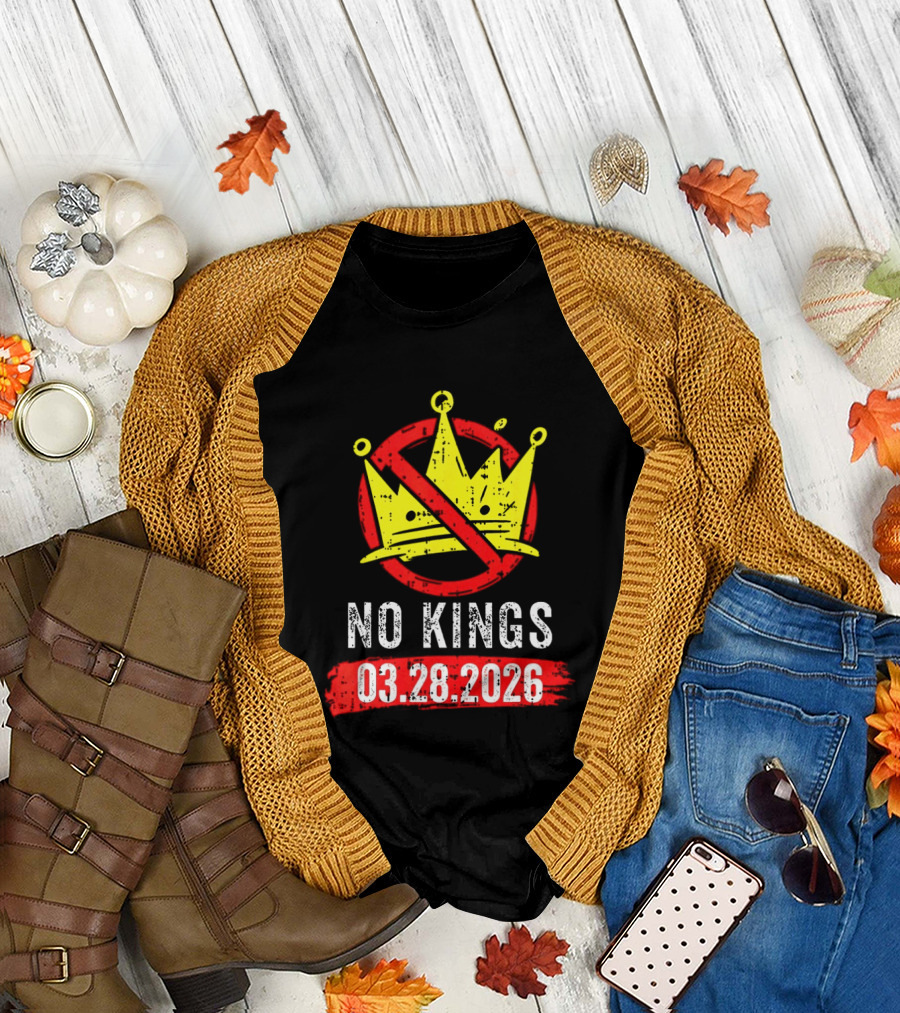 No Kings 03 28 2026 Crown T-Shirt