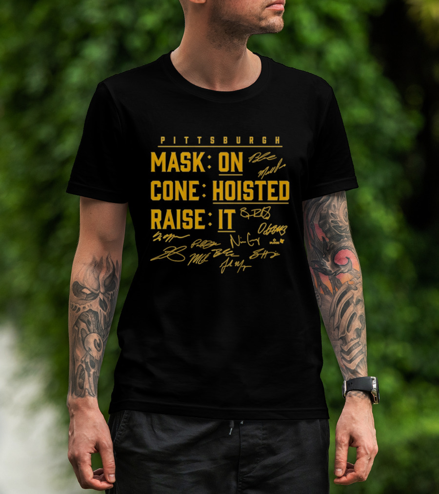 Pittsburgh Mask On Cone Hoisted Raise It Baseball T-Shirt