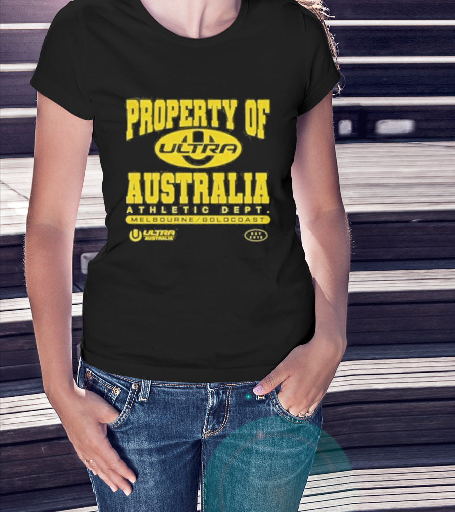 Property Of Australia Ultra Melbourne Gold Coast 2026 Authentic Only T-Shirt