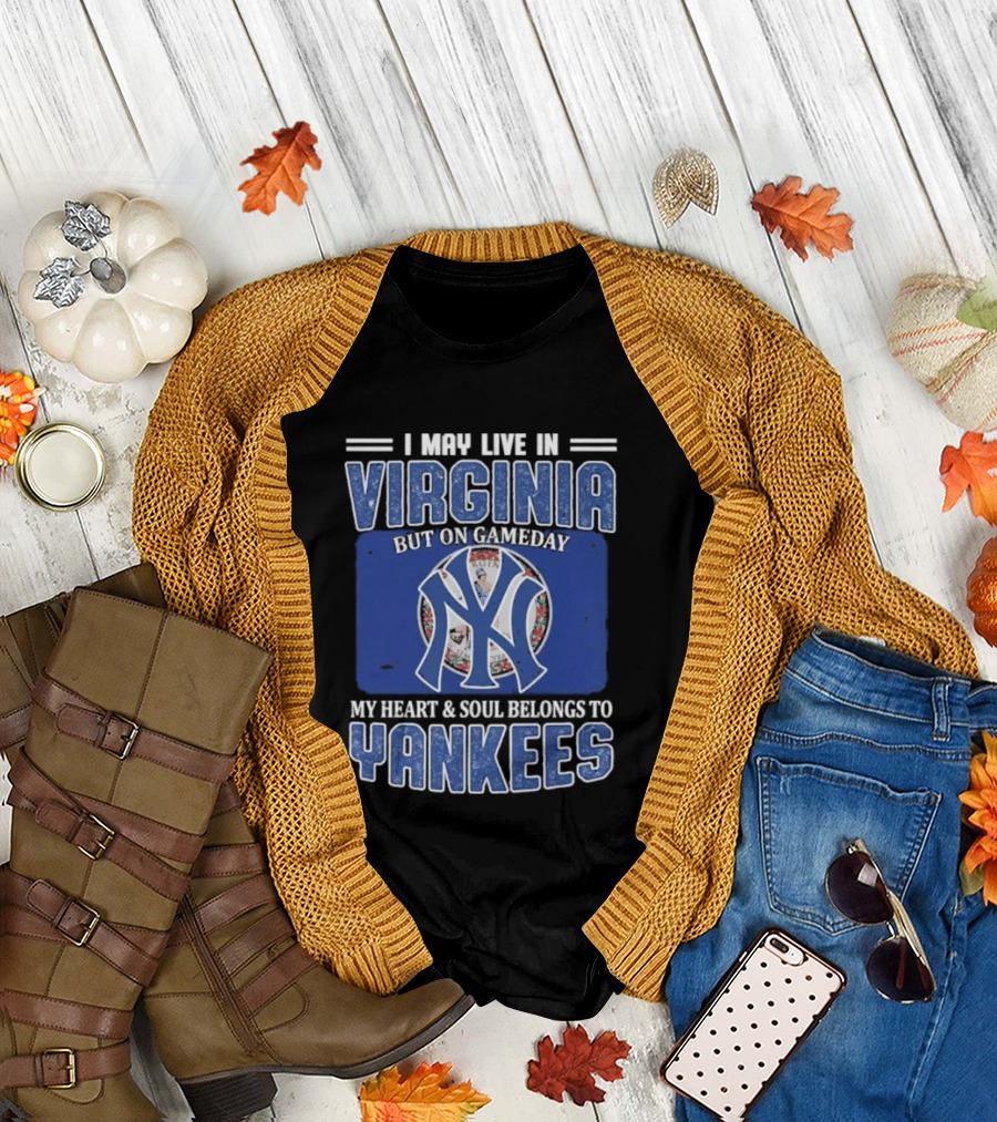 Viriginia Resident New York Yankees Fan Loyalty Gameday T-Shirt