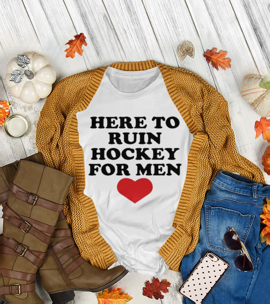 Here to Ruin Hockey for Men Heart T-Shirt
