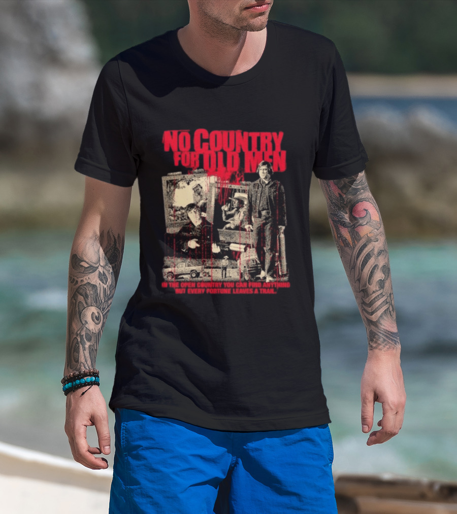 No Country For Old Men Every Fortune Leaves A Trail T-Shirt
