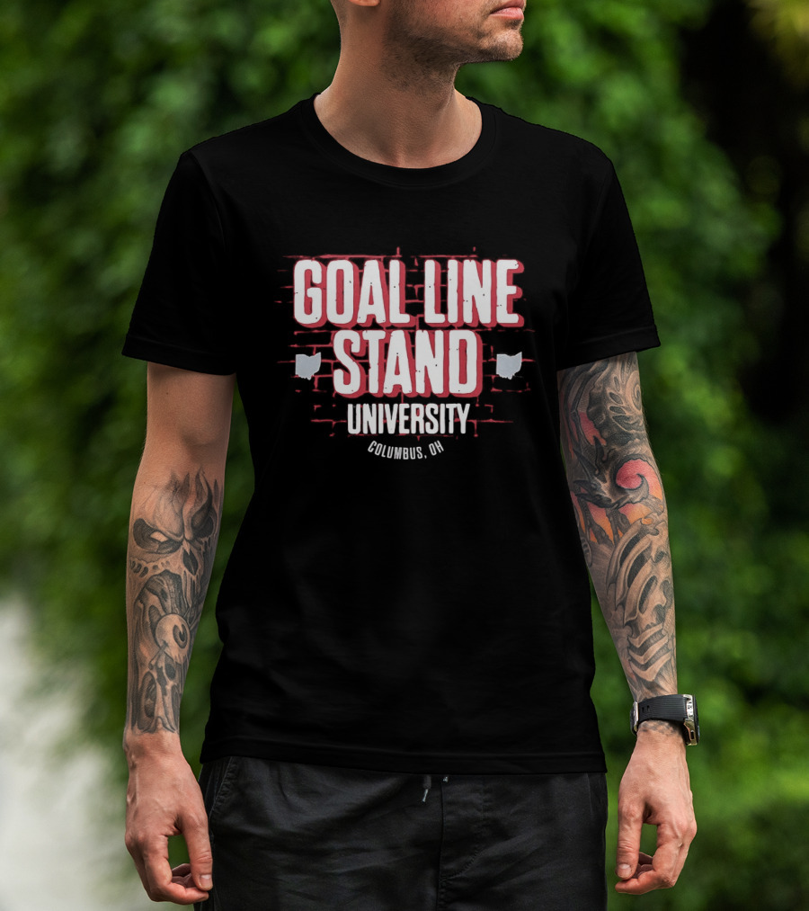 Goal Line Stand University Columbus OH T-Shirt
