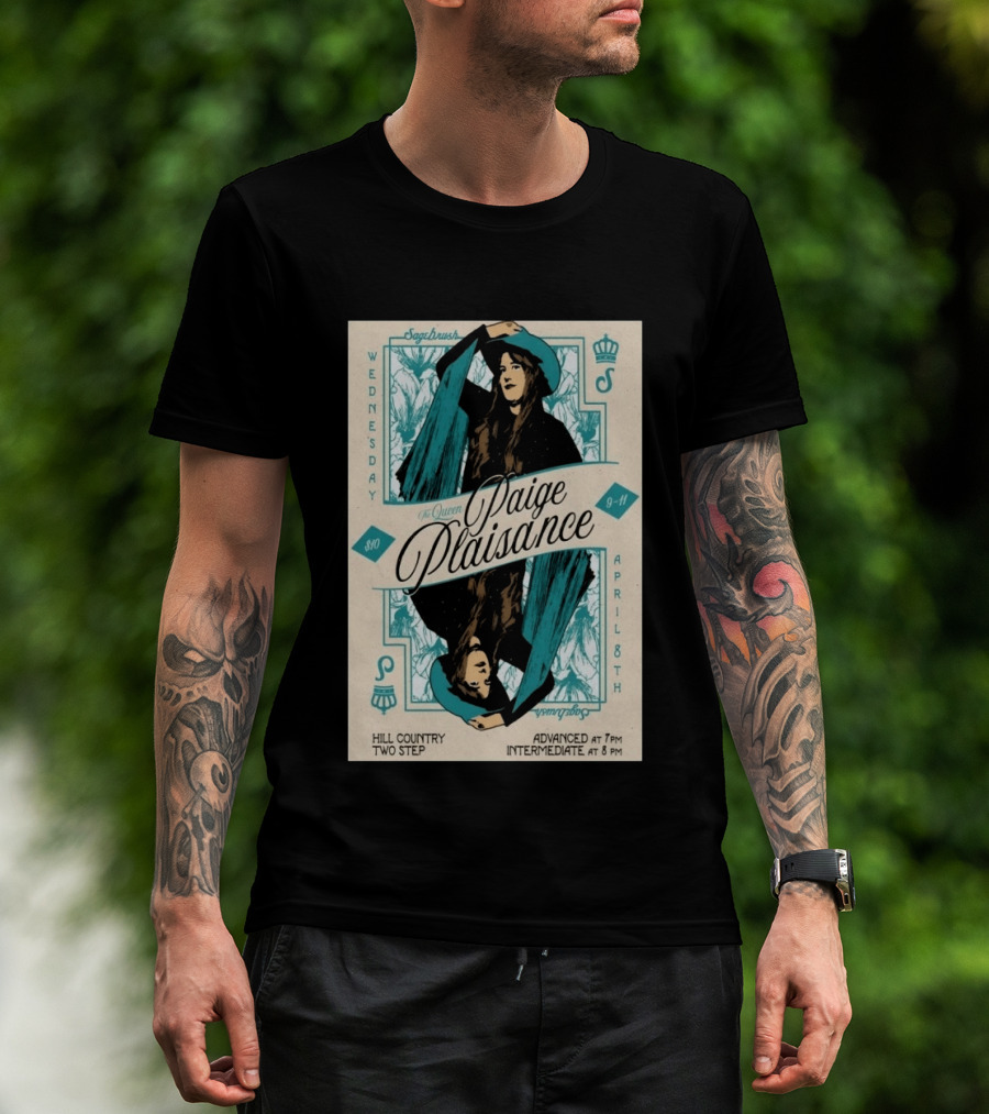 Sagebrush The Queen Paige Plaisance April 8 Austin Hill Country Two Step Wednesday T-Shirt
