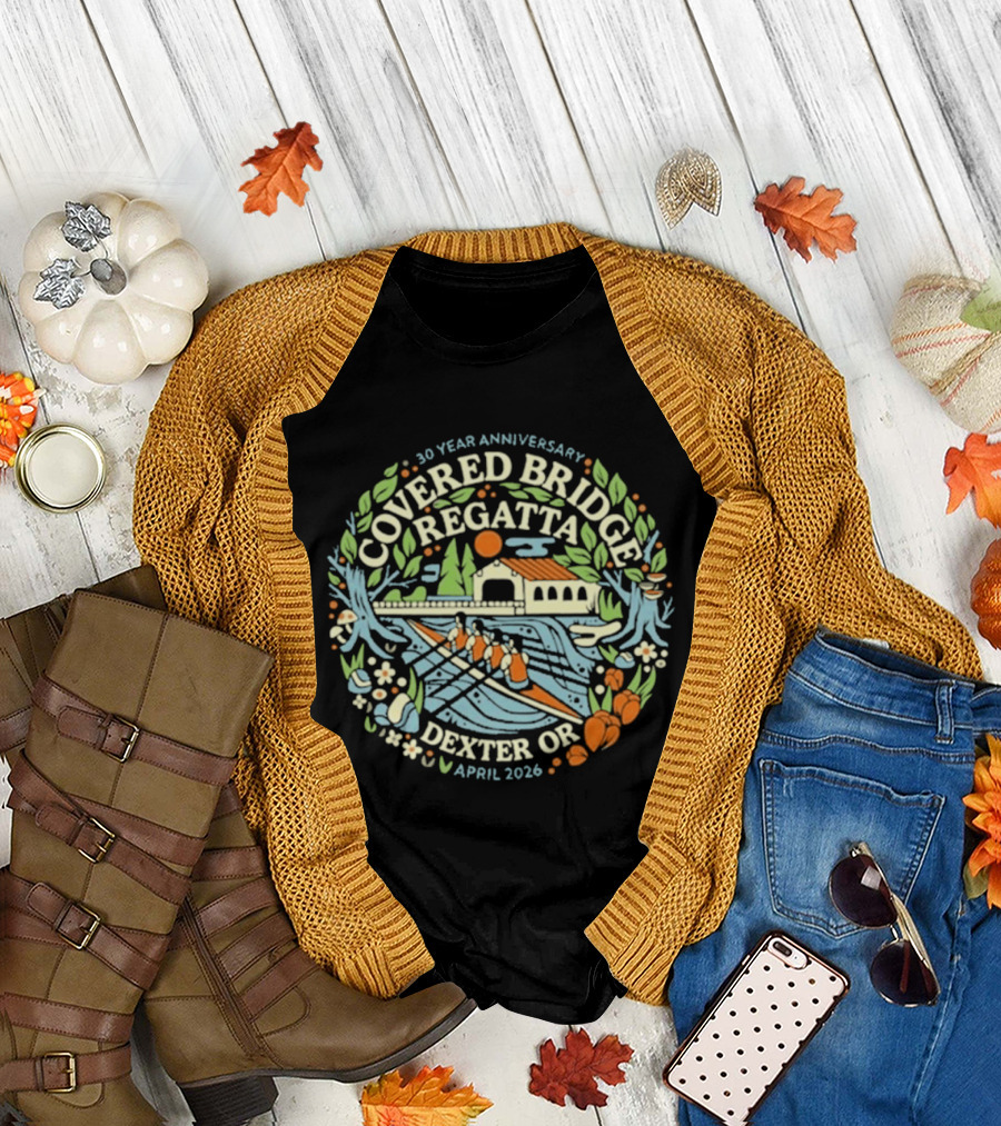 30 Year Anniversary Covered Bridge Regatta Dexter OR April 2026 T-Shirt